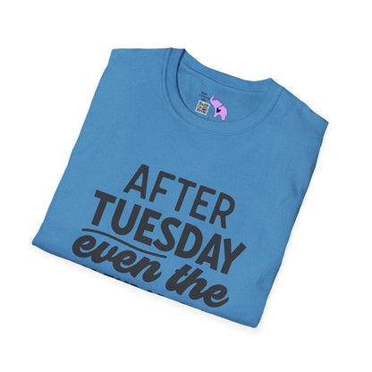 After Tuesday Even The Calendar says WTF Adult T-shirt
