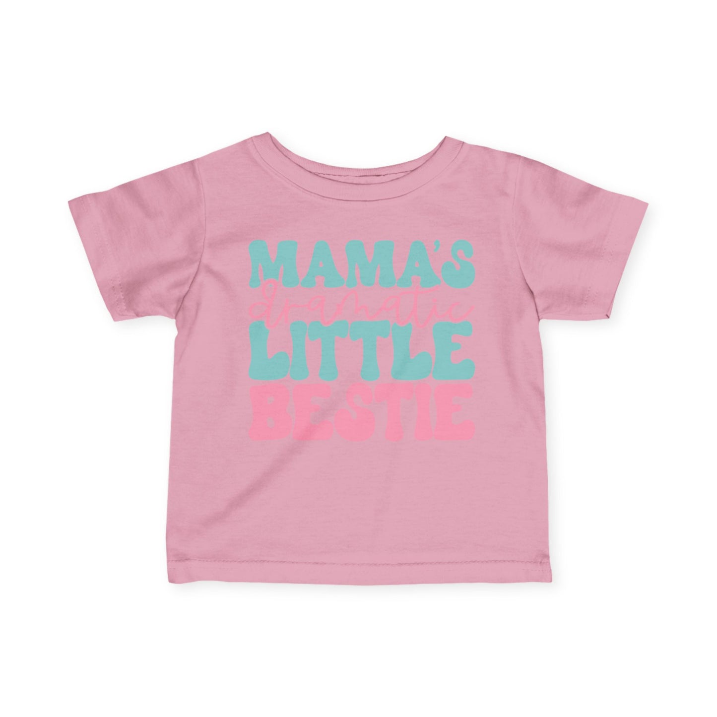 Mama's Dramatic Little Bestie Infant Soft T-Shirt