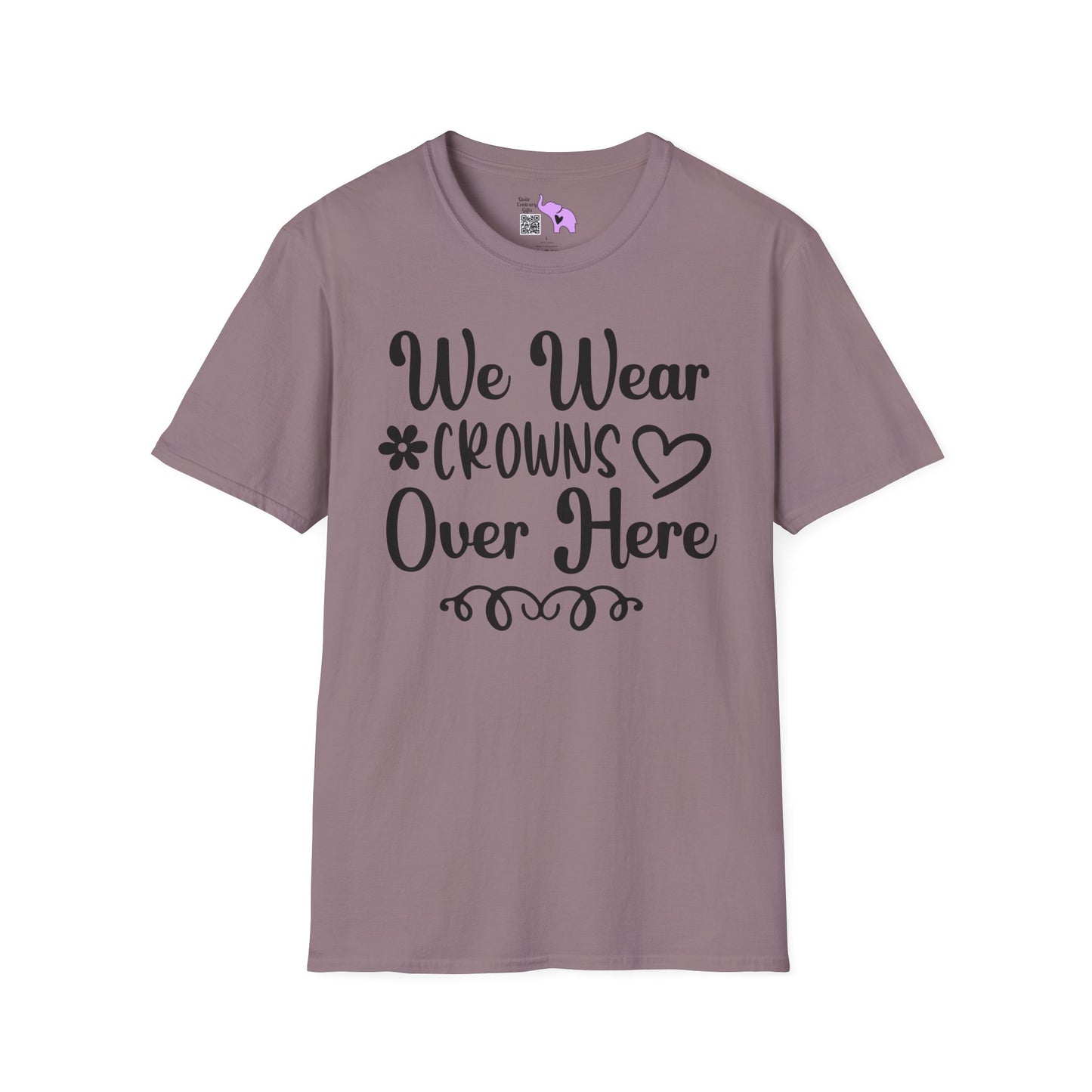 We Wear Crowns Over Here Adult T-shirt