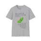 Well Paint Me Green & Call Me a Pickle... Adult T-shirt