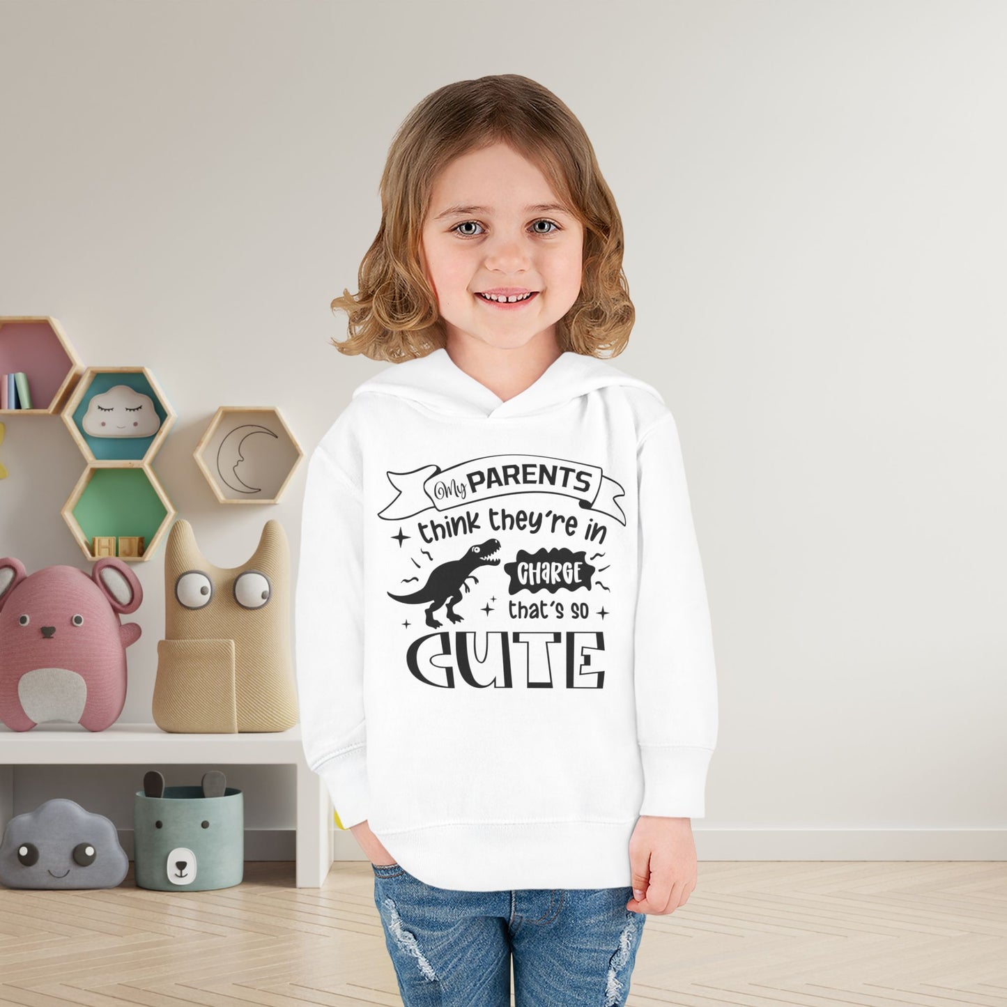 My Parents Think They're In Charge That's So Cute Toddler Hoodie