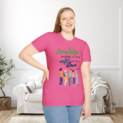 Knowledge Makes A Man Unfit to be a Slave Adult T-shirt