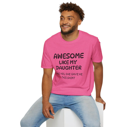 Awesome Like My Daughter T-shirt