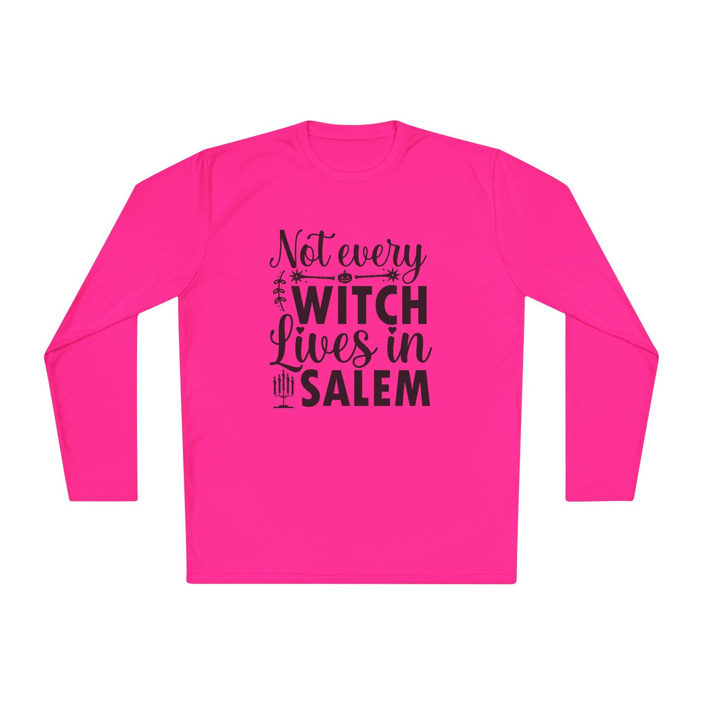 Not Every Witch Lives in Salem Adult Long Sleeve Tee