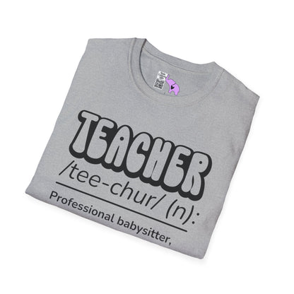 Teacher Definition, Professional Babysitter, Therapist on a Budget, Google Expert Adult T-shirt