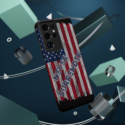 Never Surrender American Flag Impact-Resistant Cases