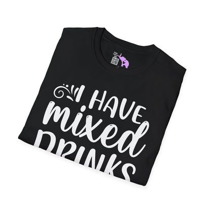 I Have Mixed Drinks About My Feelings Adult T-shirt