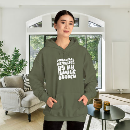 Personally Victimized By My Immune System Heavy Blend™ Hooded Sweatshirt