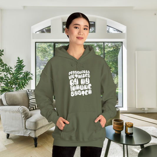 Personally Victimized By My Immune System Heavy Blend™ Hooded Sweatshirt