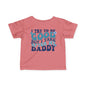 I Try To Be Good But I Take After My Daddy Infant Soft T-Shirt