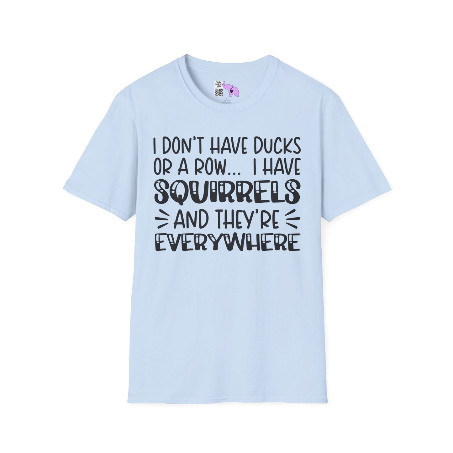 I Don't Have Ducks or a Row... Adult T-shirt