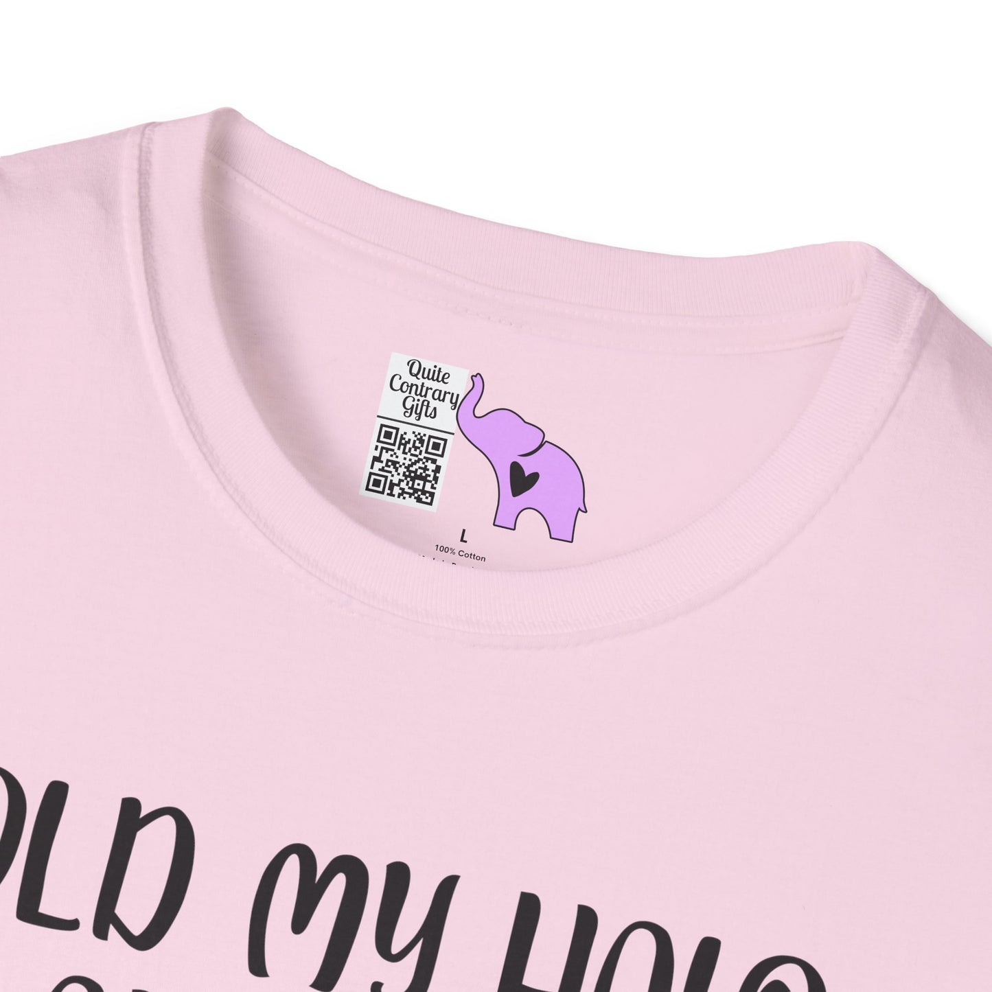 ""Hold My Halo I'm About To Do Unto Others... Adult T-shirt