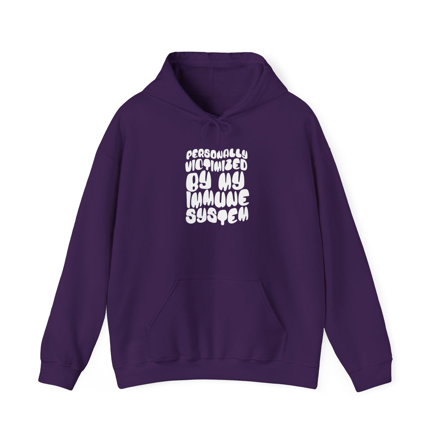 Personally Victimized By My Immune System Heavy Blend™ Hooded Sweatshirt