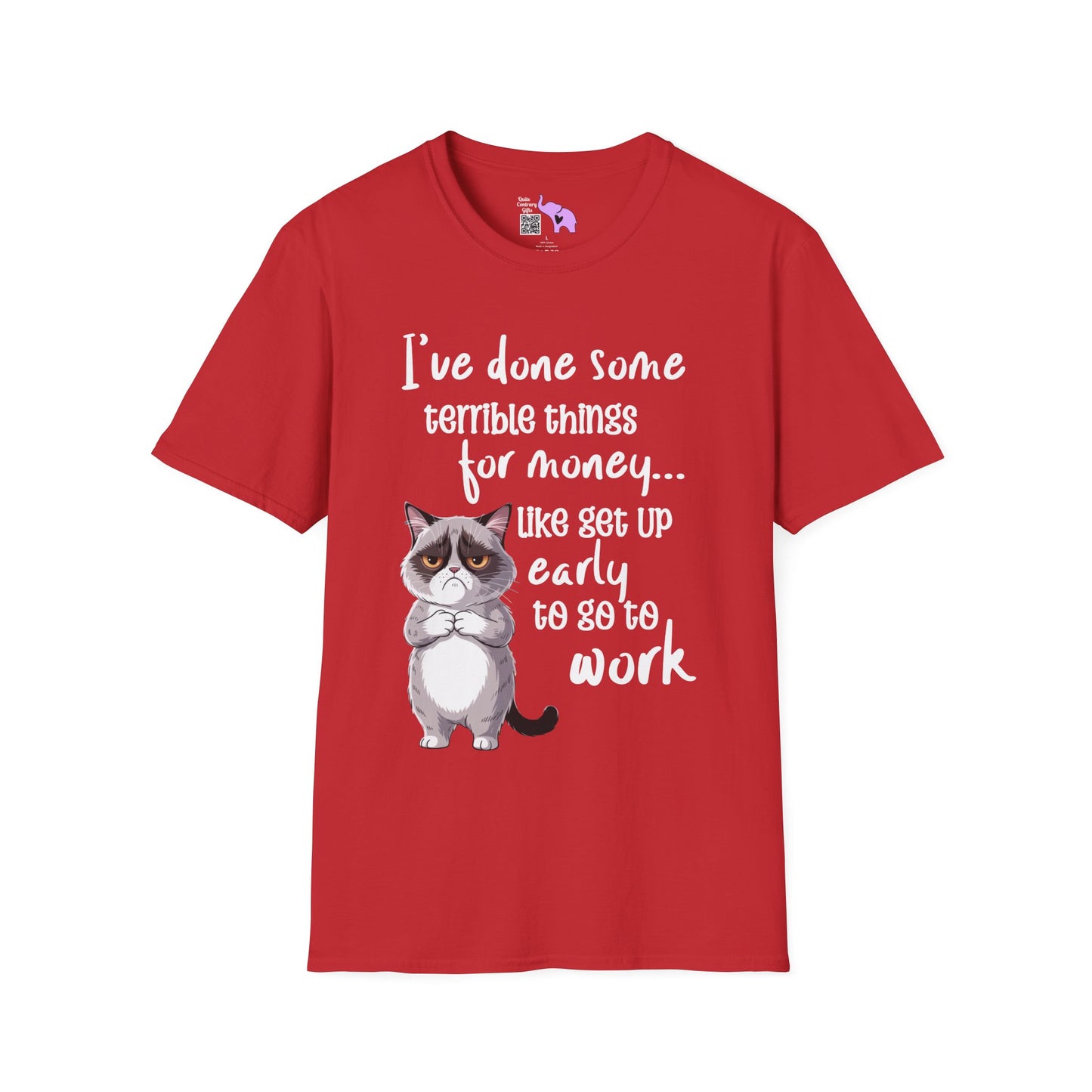 I've Done Some Terrible Things for Money... Adult T-shirt