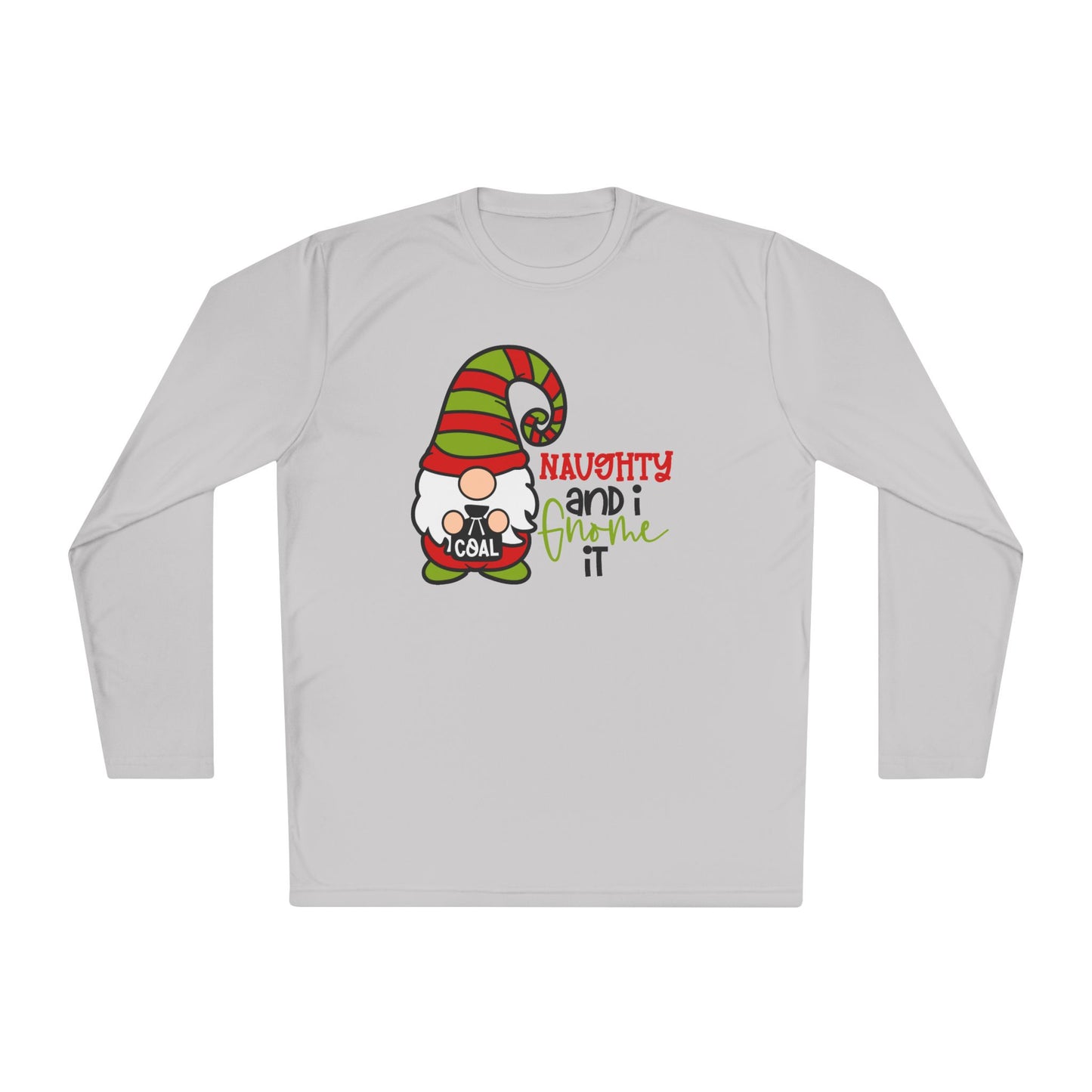 Naughty and I Gnome It Adult Long Sleeve Tee