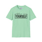 Believe in Yourself Adult T-shirt