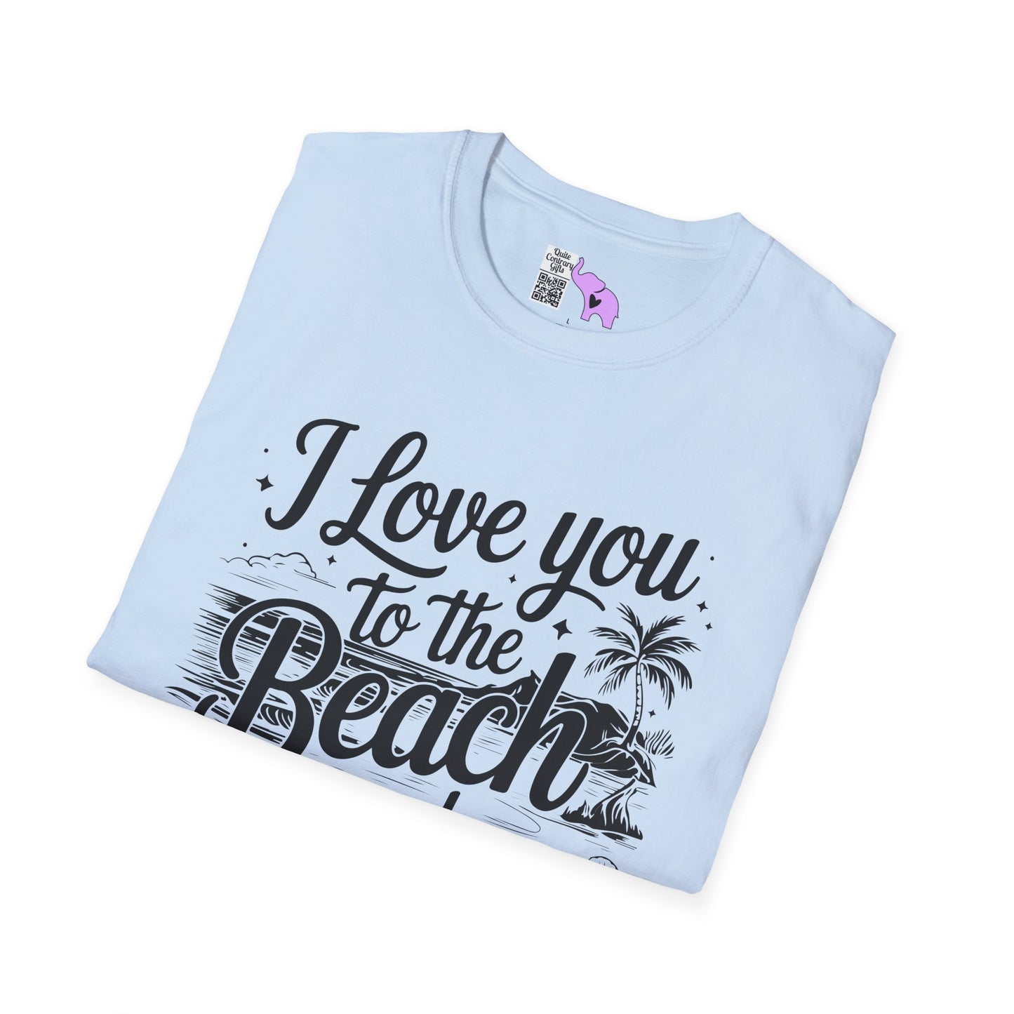I Love You to the Beach and Back Adult T-shirt