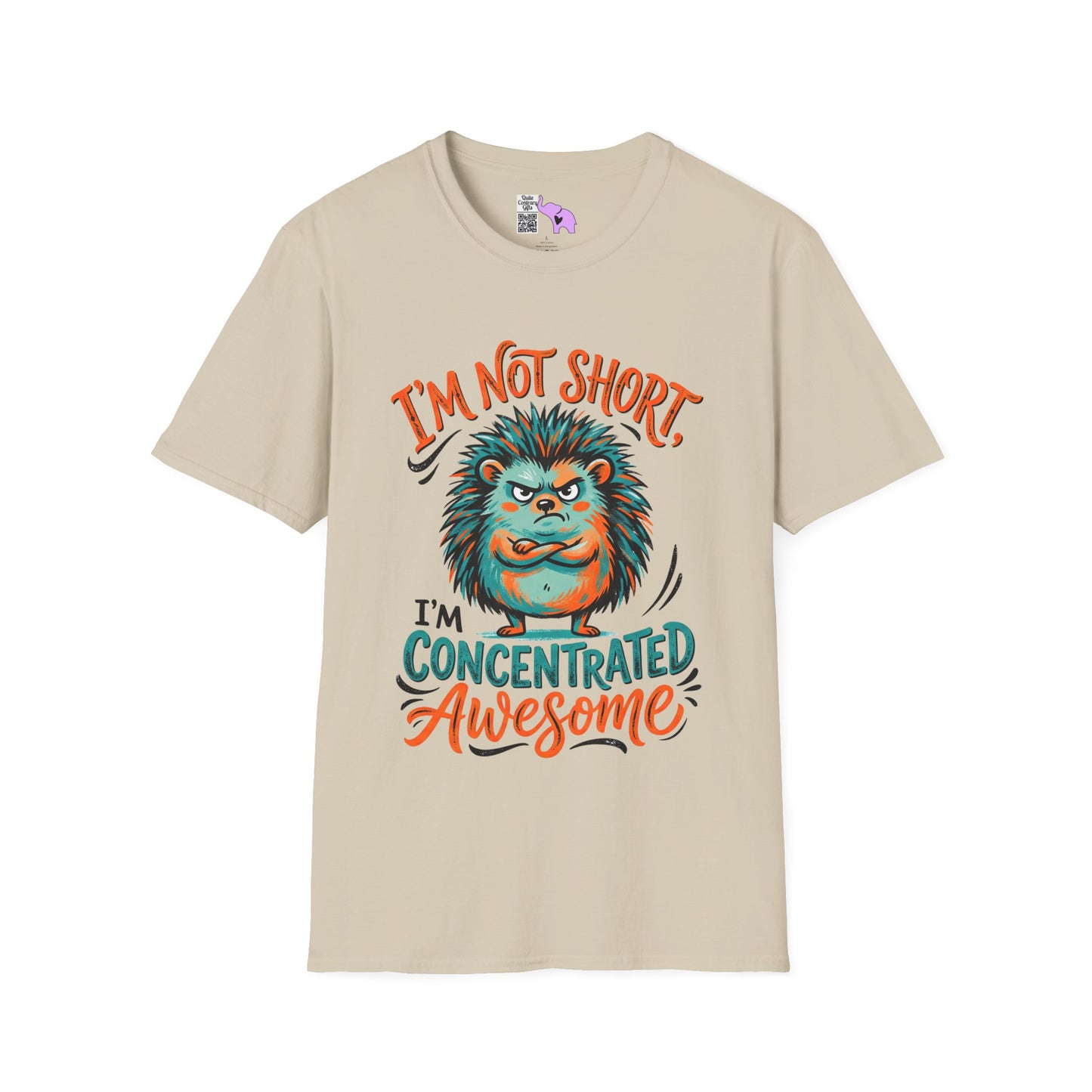 ""I'm Not Short I'm Concentrated Awesome Adult T-shirt