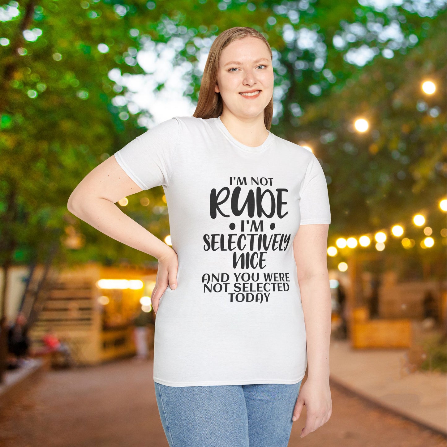 I'm Not Rude I'm Selectively Nice... Adult T-shirt
