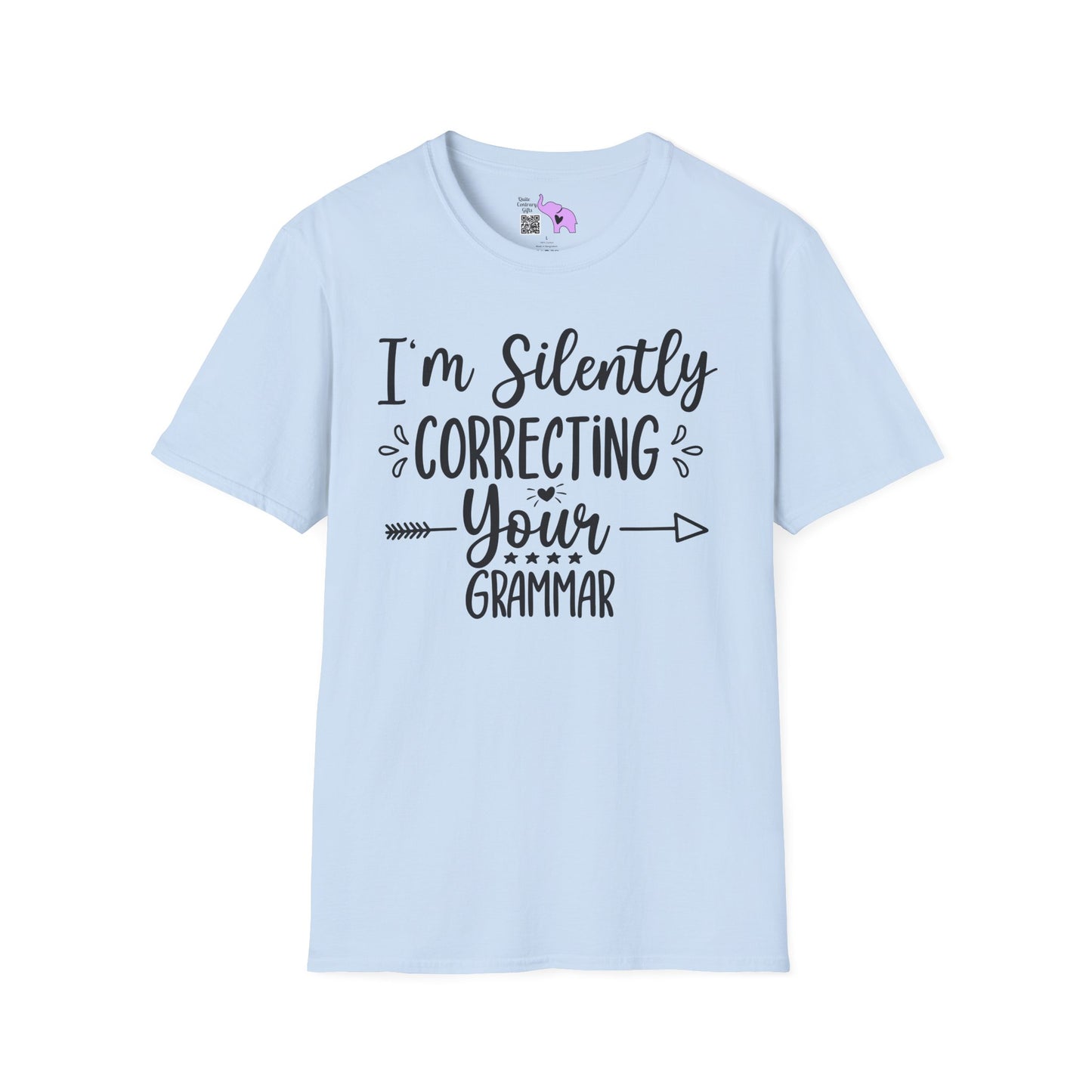 I'm Silently Correcting Your Grammar Adult T-shirt