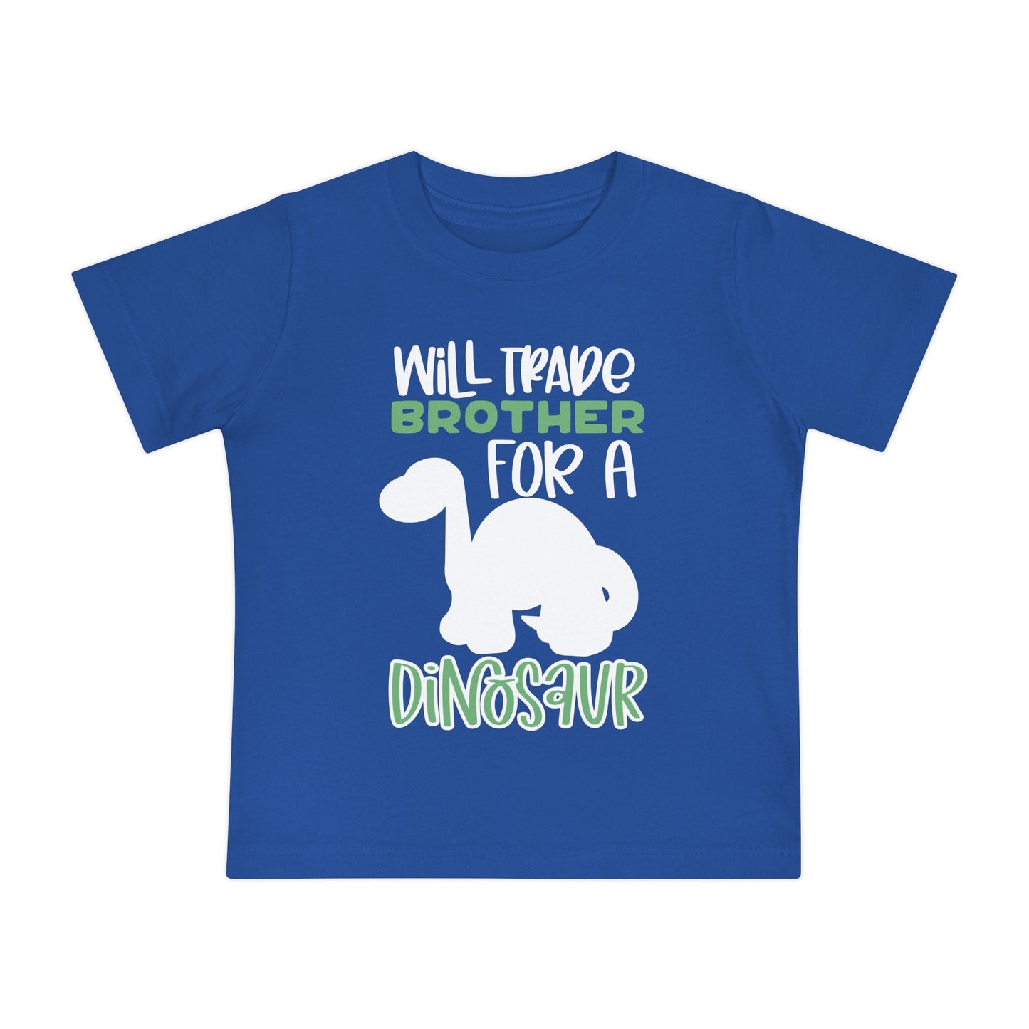 Will Trade Brother for a Dinosaur Infant T-Shirt