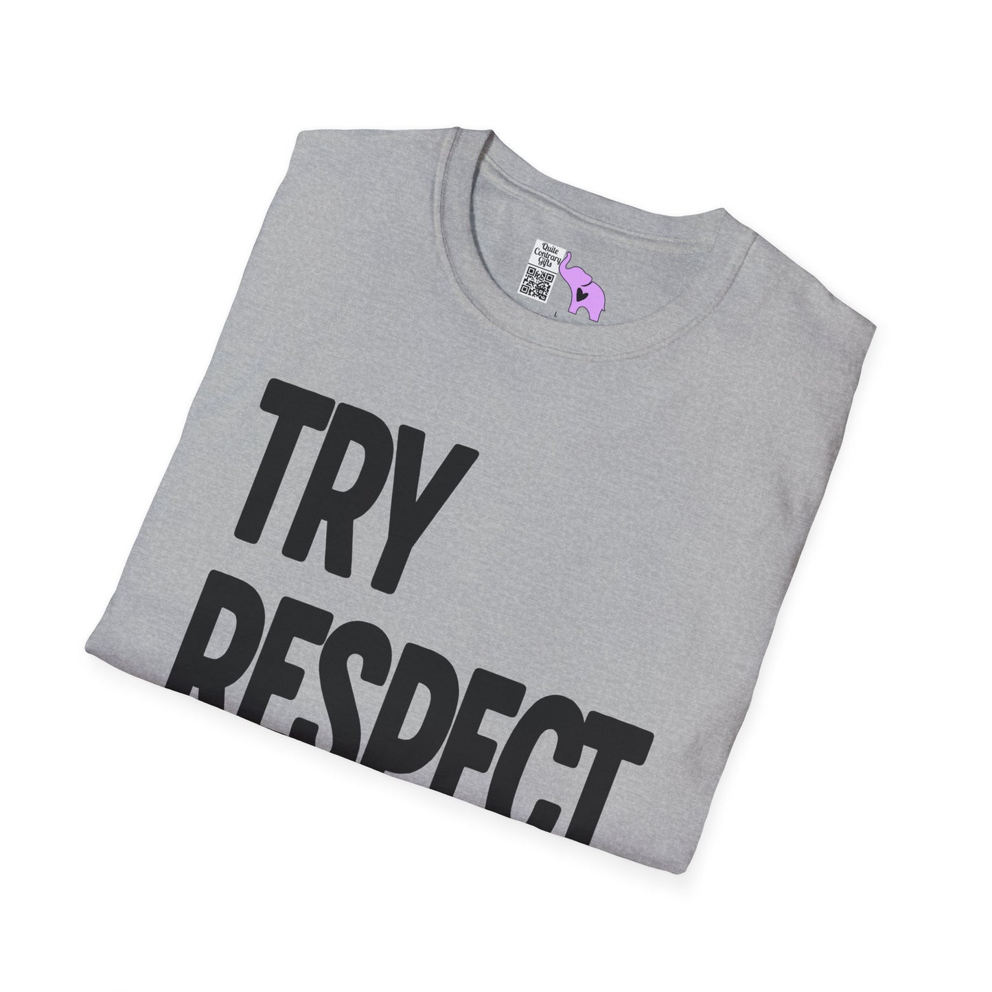 Try Respect Instead Adult T-shirt
