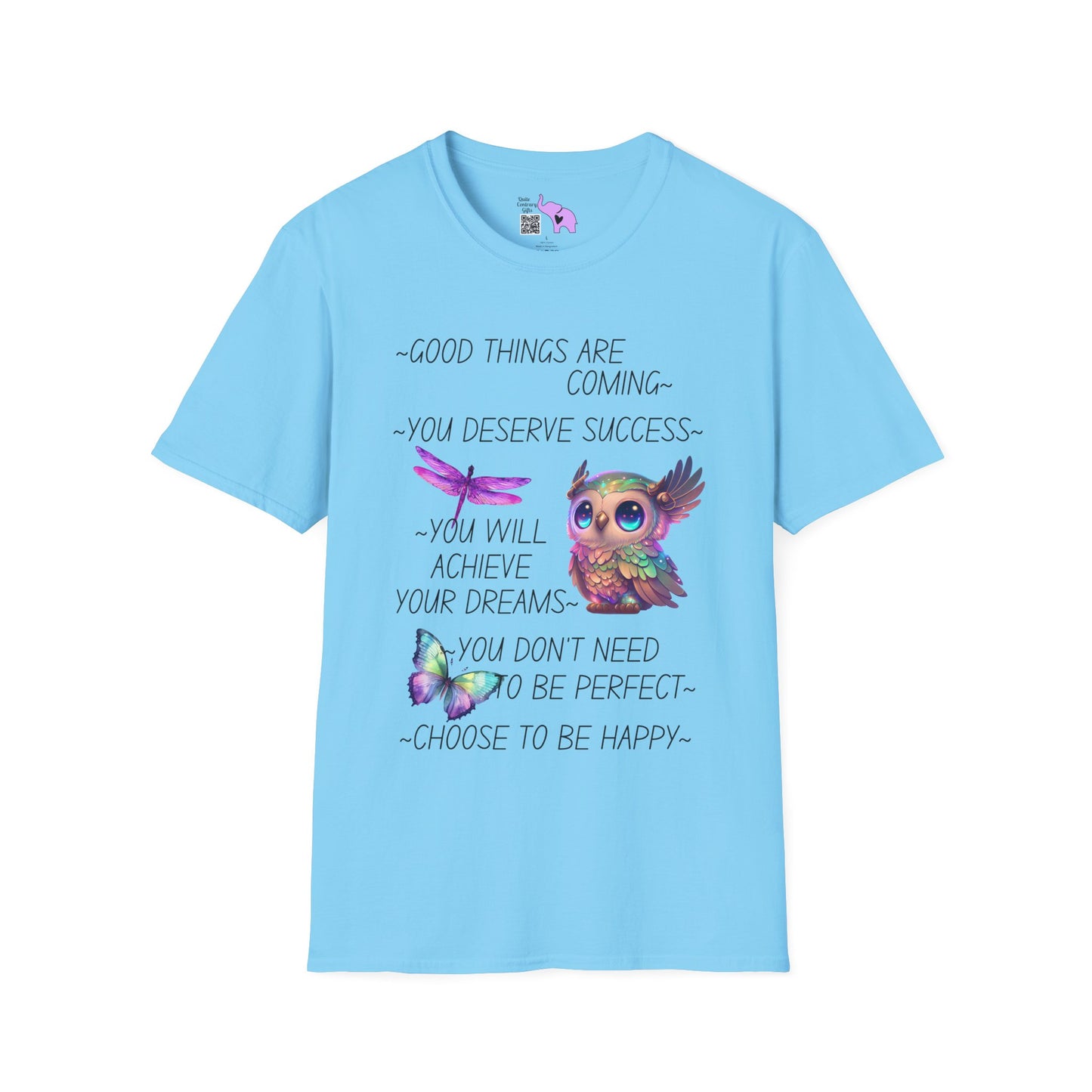 Good Things Are Coming Choose To Be Happy Adult T-shirt