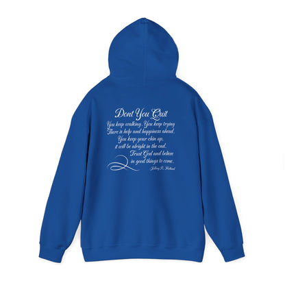 Don't You Quit! quote by Jeffrey R. Holland Adult Heavy Blend™ Hoodie