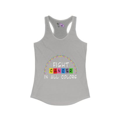 Fight Cancer In All Colors 11 Women's Ideal Racerback Tank