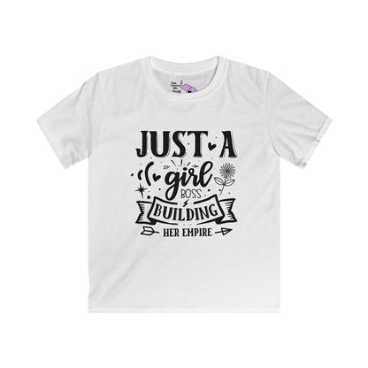 Just A Girl Boss Building Her Empire Kids Softstyle Tee