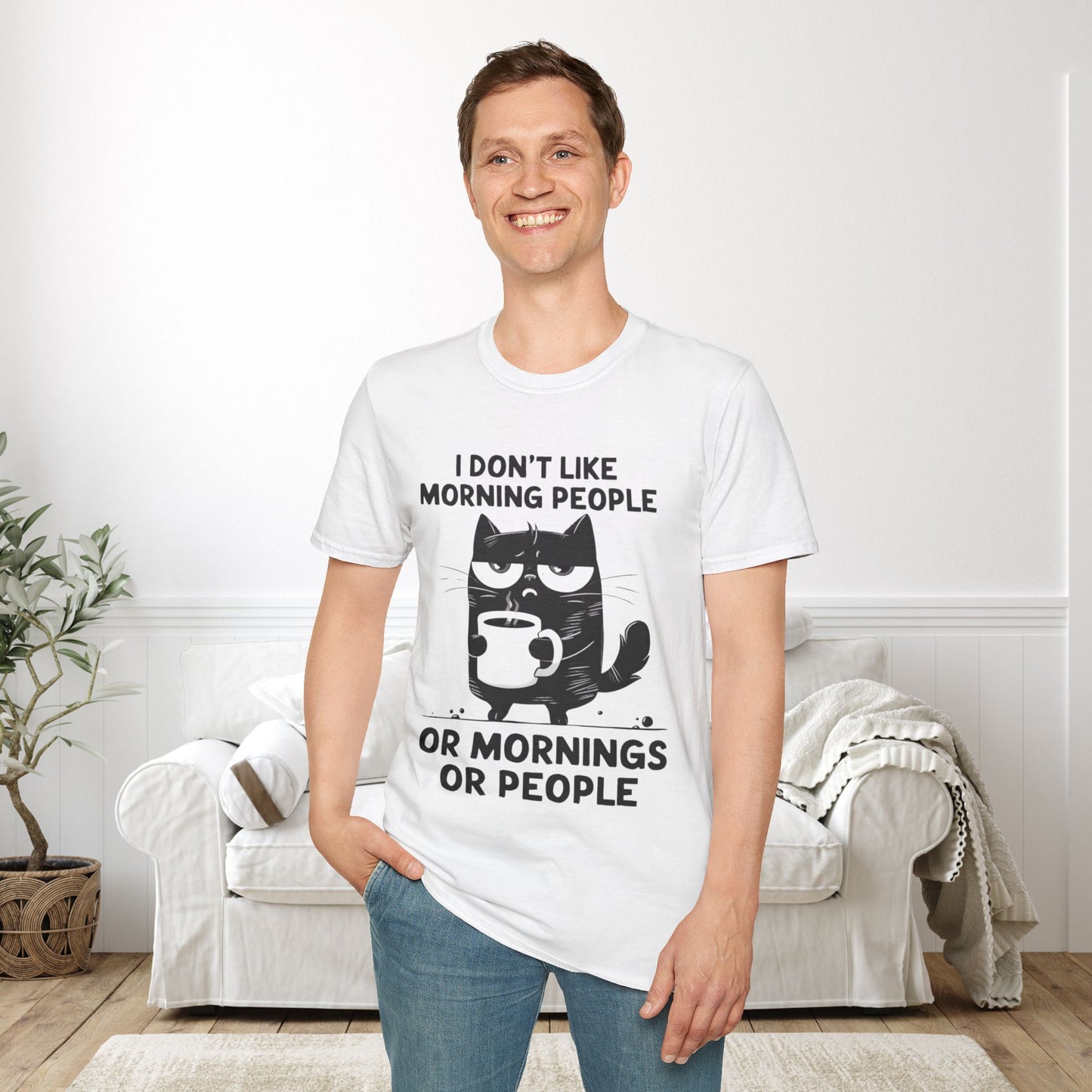 I Don't Like Morning People Or Mornings Or People Adult T-shirt