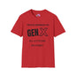GenX All Attitude No Cares T-shirt