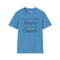 Don't Wait for the Hearse to Take You To Church Adult T-shirt