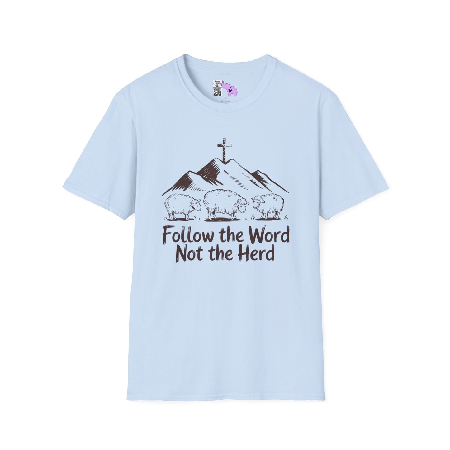 Follow The Word Not The Herd Adult T-shirt