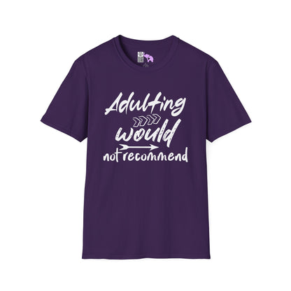Adulting: Would Not Recommend Adult T-shirt