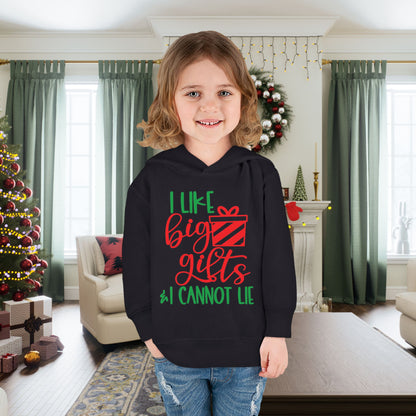 I Like Big Gifts & I Cannot Lie Toddler Pullover Fleece Hoodie