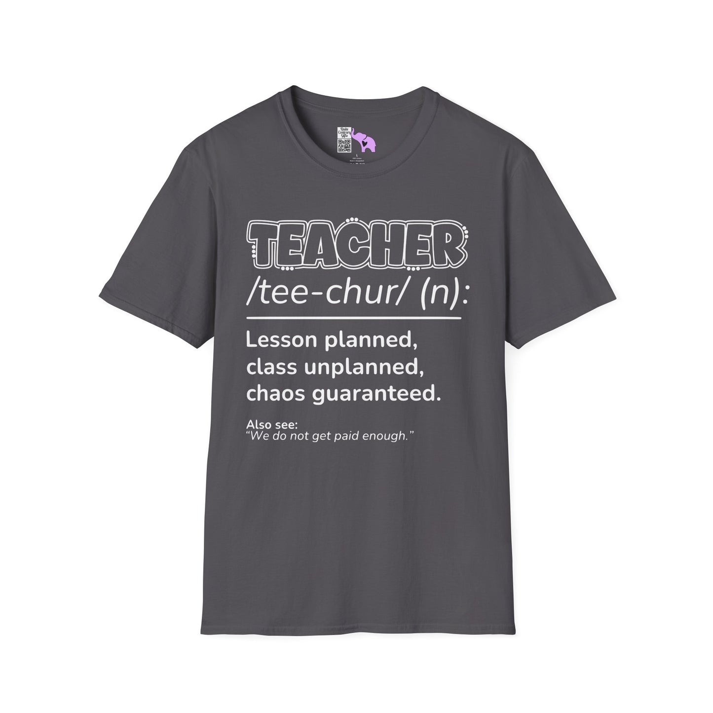 Teacher Definition: Lesson Planned, Class Unplanned, Chaos Guaranteed Adult T-shirt