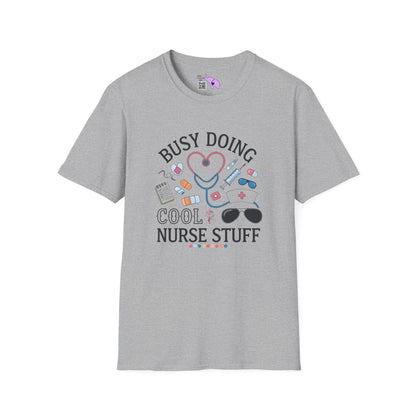 Busy Doing Cool Nurse Stuff Adult T-shirt