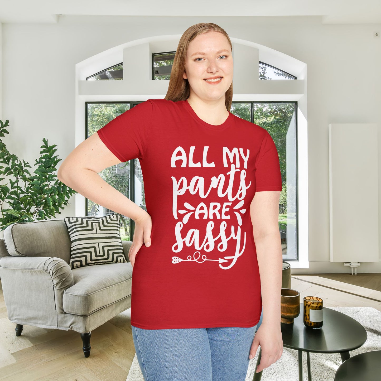 All My Pants Are Sassy T-shirt