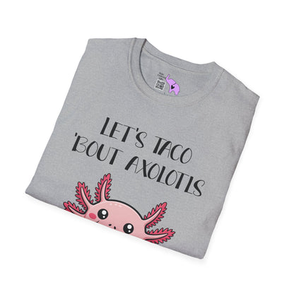 Let's Taco 'Bout Axolotls Adult T-shirt