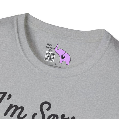 I'm Sorry If I Offended You With My Common Sense Adult T-shirt