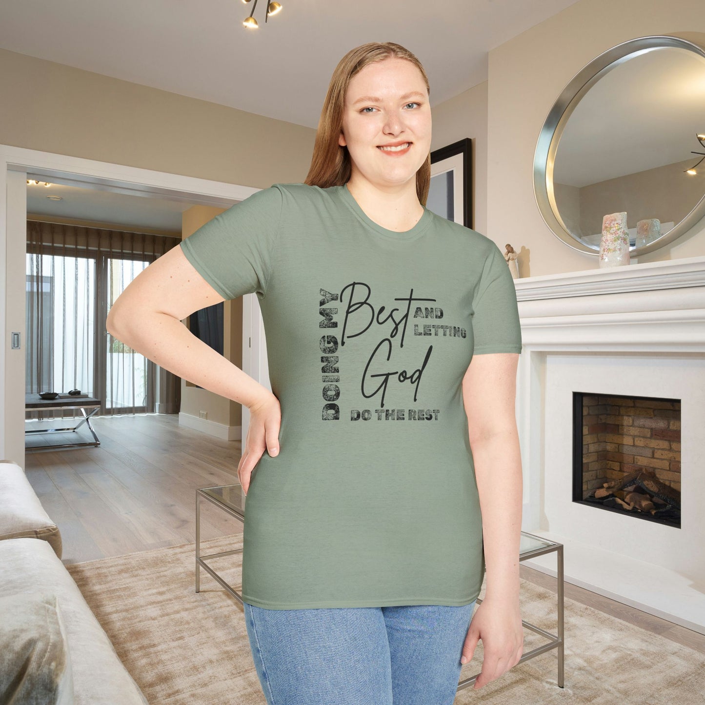 Doing My Best and Letting God Do The Rest Adult T-shirt