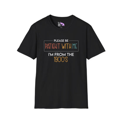 Please Be Patient With Me I'm From The 1900's (Simple 2) Adult T-shirt