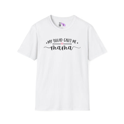 My Squad Calls Me Mama Adult T-shirt