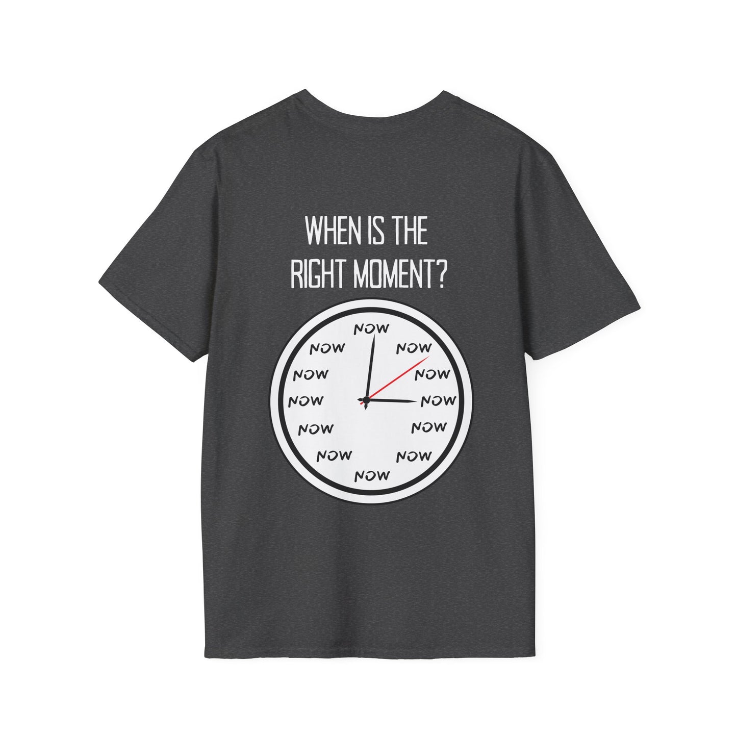 The Moment is Now Adult T-shirt