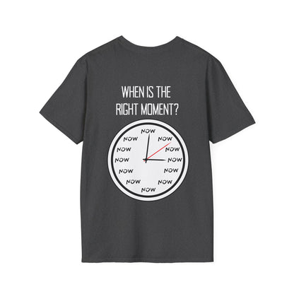 The Moment is Now Adult T-shirt