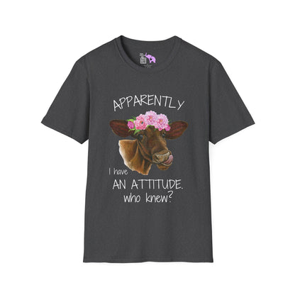Apparently I Have An Attitude. Who Knew? Adult T-shirt