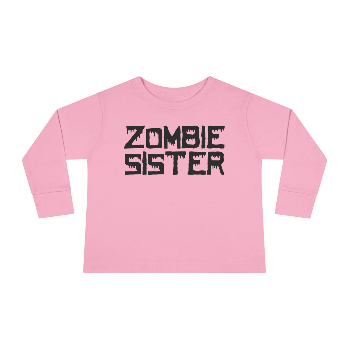 ""Zombie Sister Toddler Long Sleeve Tee