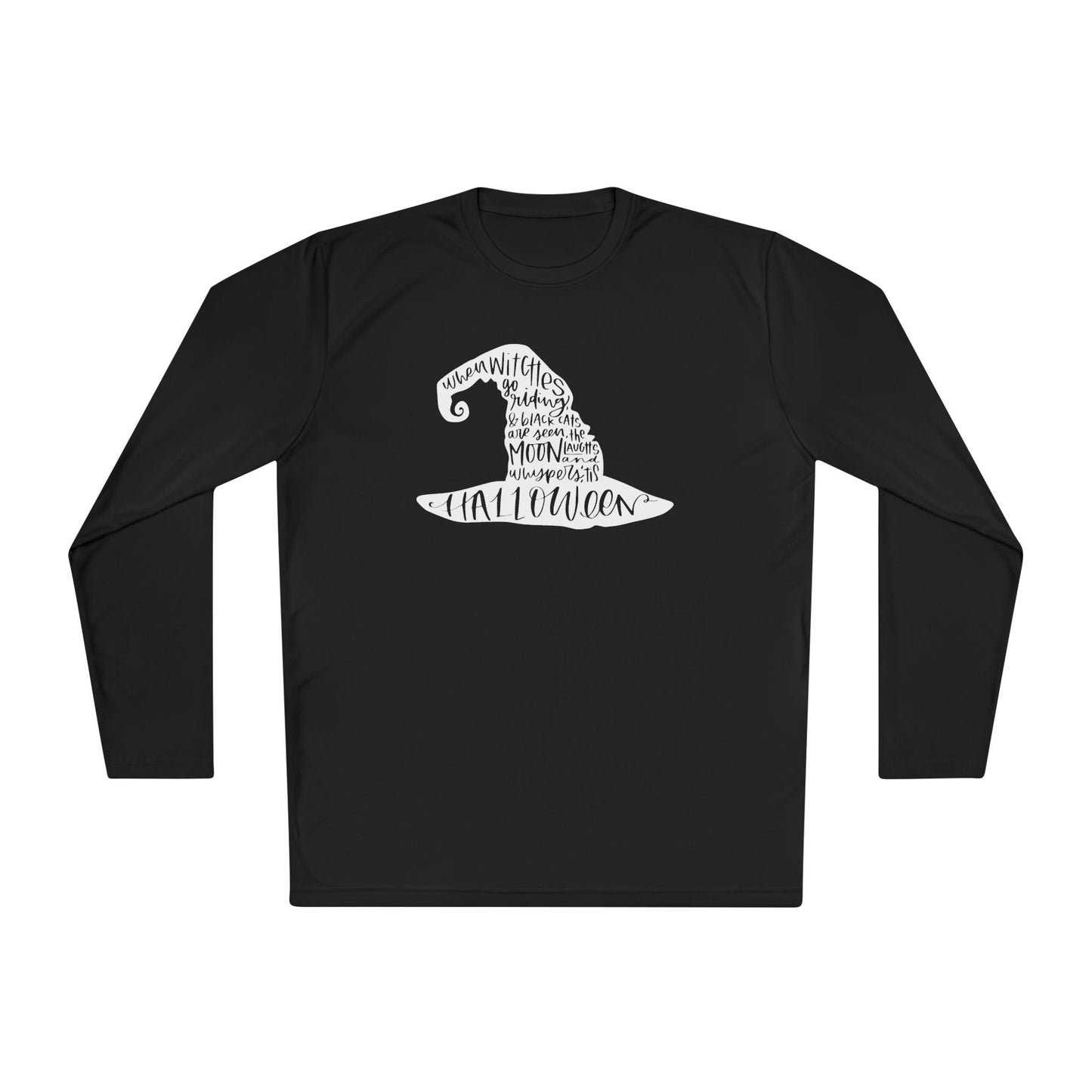 When Witches Go Riding... Adult Long Sleeve Tee