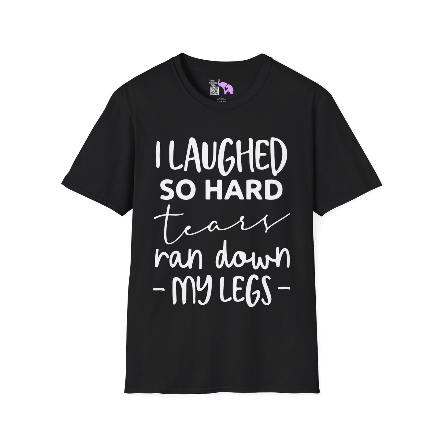 I Laughed So Hard Tears Ran Down My Legs Adult T-shirt
